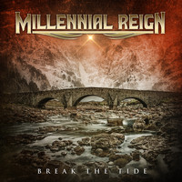 Millennial Reign - Break the Tide