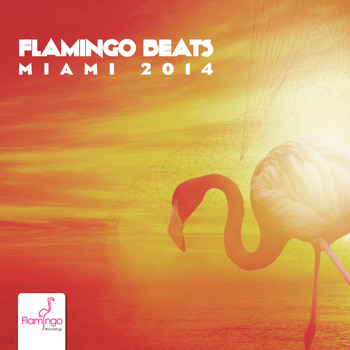 Various Artists - Flamingo Beats Miami 2014