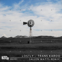 Lostly - Trans Karoo (Allen Watts Remix)