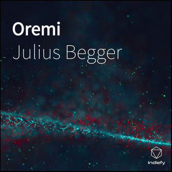 Julius Begger - Oremi