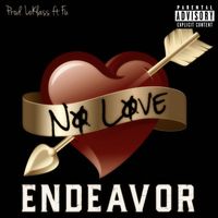 Endeavor - No Love