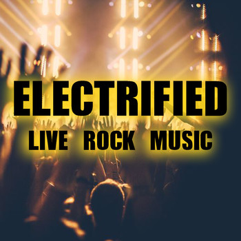 Various Artists - Electrified Live Rock Mix