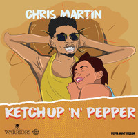Chris Martin - Ketchup 'N' Pepper