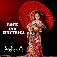Atelier-M - Rock and Electrica