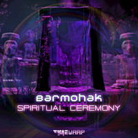 Barmohak - Spiritual Ceremony