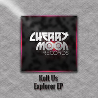 Kolt Us - Explorer EP