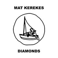 Mat Kerekes - Diamonds
