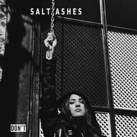Salt Ashes - Don't