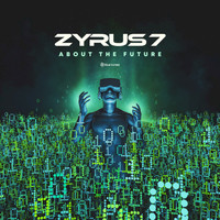 Zyrus 7 - About the Future