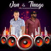 Jan & Thiago - Pra Tocar Nos Paredões