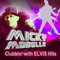 Micky Modelle - Clubbin' with Elvis Hits