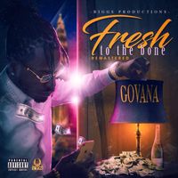 Govana - Fresh To The Bone