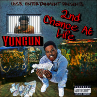 Yungun - 2nd Chance at Life