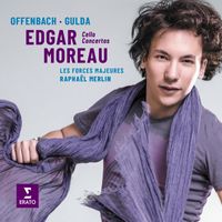 Edgar Moreau - Offenbach & Gulda: Cello Concertos