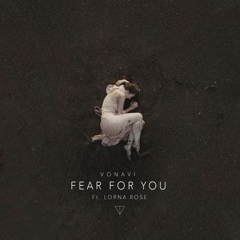 VONAVI feat. Lorna Rose - Fear for You