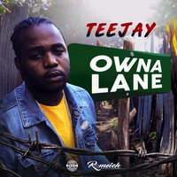 Teejay - Owna Lane