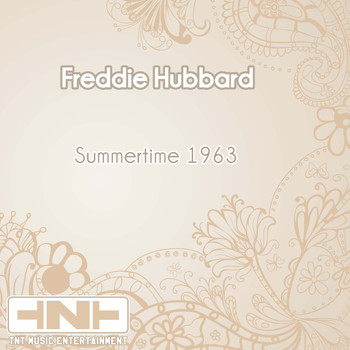 Freddie Hubbard - Summertime 1963