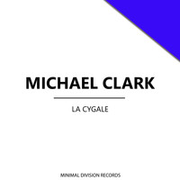 Michael Clark - La Cygale