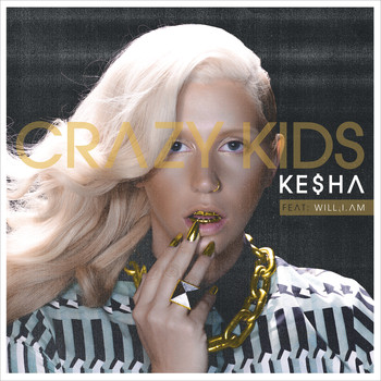 Ke$ha - Crazy Kids (Explicit)