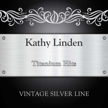 Kathy Linden - Titanium Hits
