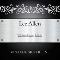 Lee Allen - Titanium Hits