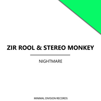 Zir Rool, Stereo Monkey - Nightmare