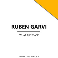 Ruben Garvi - What The Track