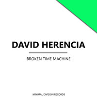 David Herencia - Broken Time Machine