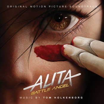Junkie XL - Alita: Battle Angel (Original Motion Picture Soundtrack)