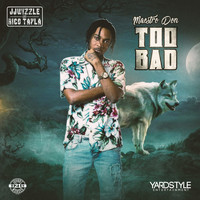 Maestro Don - Too Bad (Explicit)