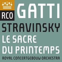 ROYAL CONCERTGEBOUW ORCHESTRA - Stravinsky: Le Sacre du printemps (Live)