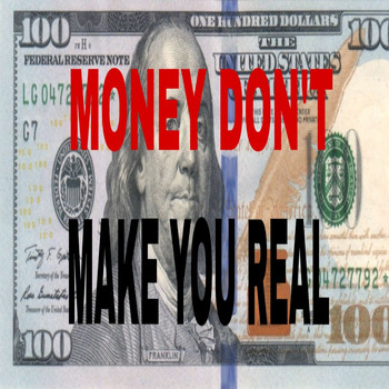 DaGeneral - Money Don't Make You Real (Explicit)