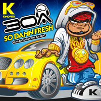 DJ30A - So Damn Fresh! (Explicit)