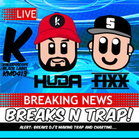 Huda Hudia, DJ Fixx - Breaks N Trap EP!