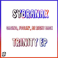 Sybranax - Trinity - EP