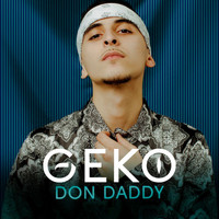 Geko - Don Daddy
