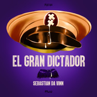 Sebastian Da Vinn - El Gran Dictador
