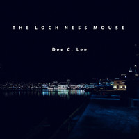 The Loch Ness Mouse - Dee C. Lee