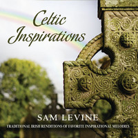 Sam Levine - Celtic Inspirations