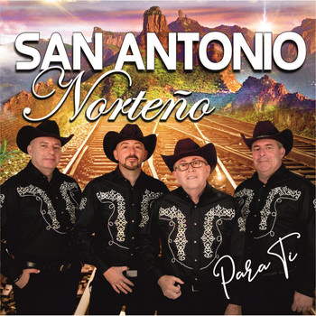 San Antonio Norteño - Para Ti