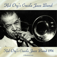 Kid Ory's Creole Jazz Band - Kid Ory's Creole Jazz Band 1954 (Remastered 2018)
