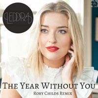 Leddra Chapman - Year Without You (Rory Childs Remix)