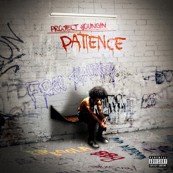 Project Youngin - Patience (Explicit)