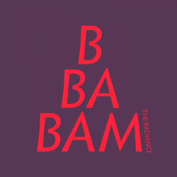 The Radiance - Bam
