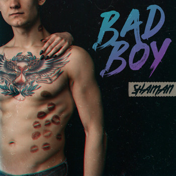 Shaman - Bad Boy