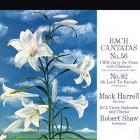 Robert Shaw - Bach Cantatas No. 56 & No. 82