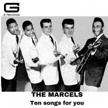 The Marcels - Ten Songs for You