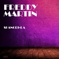 Freddy Martin - Shangri-La