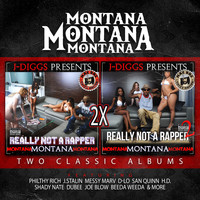 Montana Montana Montana - Really Not a Rapper: Deluxe (Explicit)