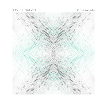 Xavier Calvet - Crosswinds